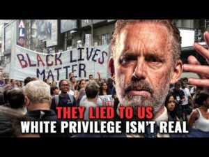 The Most Controversial Argument About White Privilege By Jordan Peterson