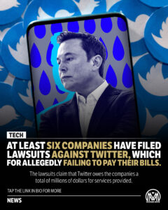 At least six companies have filed lawsuits against Twitter, which is led by Elon Musk, for allegedly failing to pay their bills.