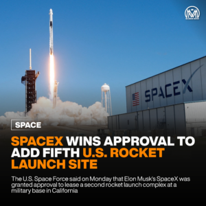 SpaceX Wins Approval to Add Fifth U.S. Rocket Launch Site.