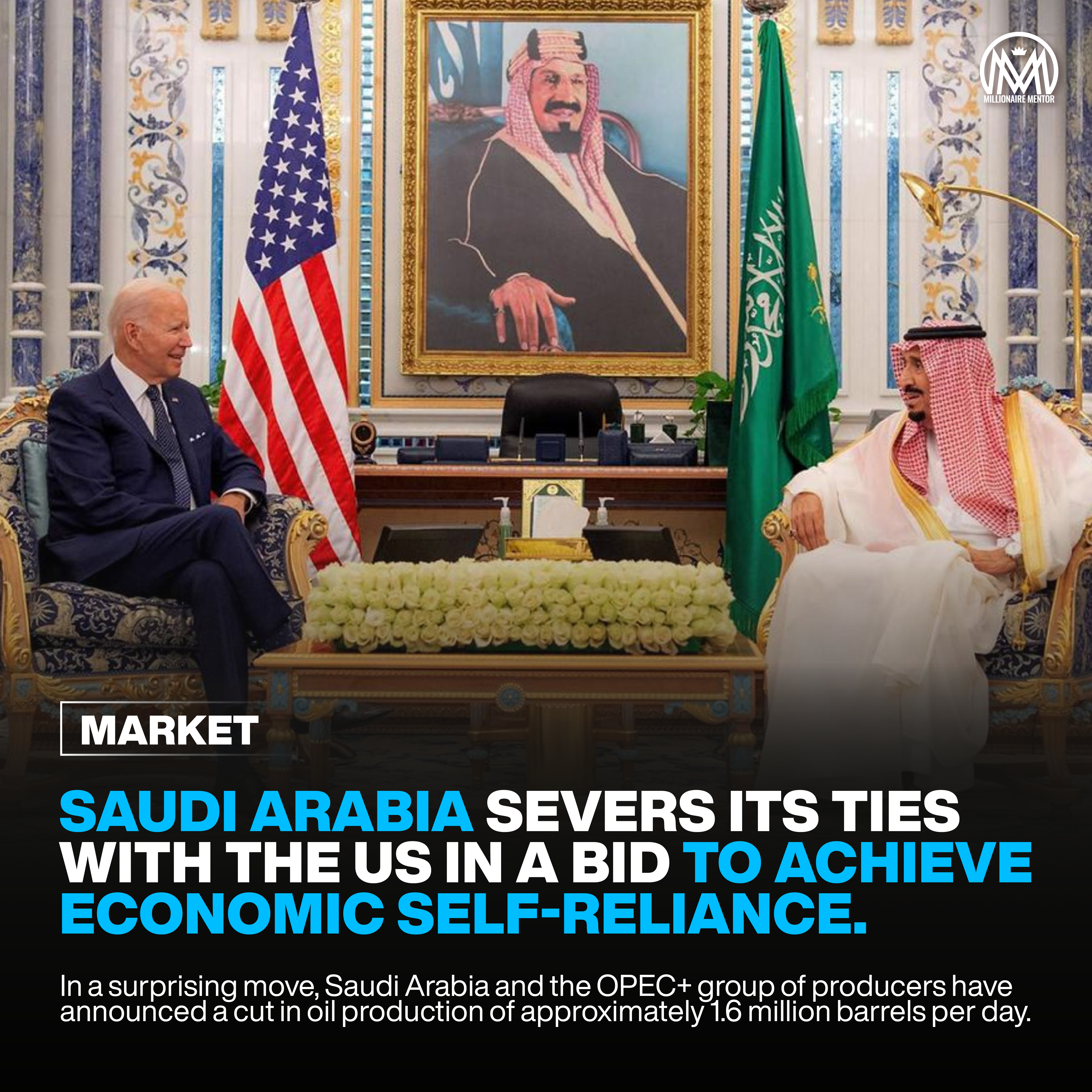 Saudi Arabia severs its ties with the US in a bid to achieve economic self-reliance.