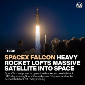 SpaceX Falcon Heavy Rocket Lofts Massive Satellite Into Space.