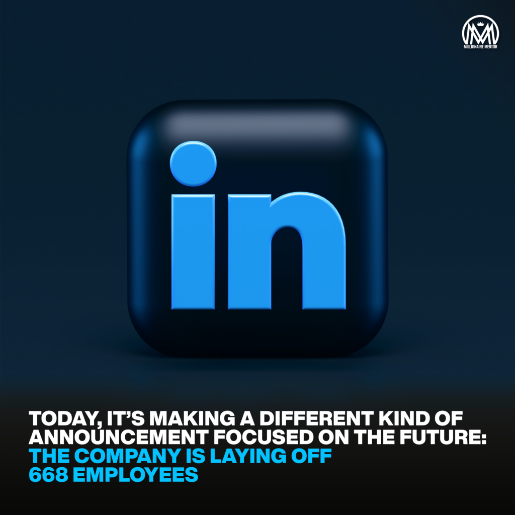 z9 02 LinkedIn to cut 668 jobs in second round of layoffs this year