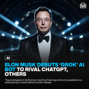 Elon Musk debuts ‘Grok’ AI bot to rival ChatGPT, others.