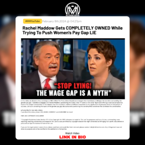 Rachel Maddow Gets COMPLETELY OWNED While Trying To Push Women’s Pay Gap LIE
