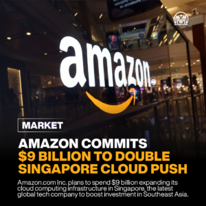 Amazon Commits $9 Billion to Double Singapore Cloud Push